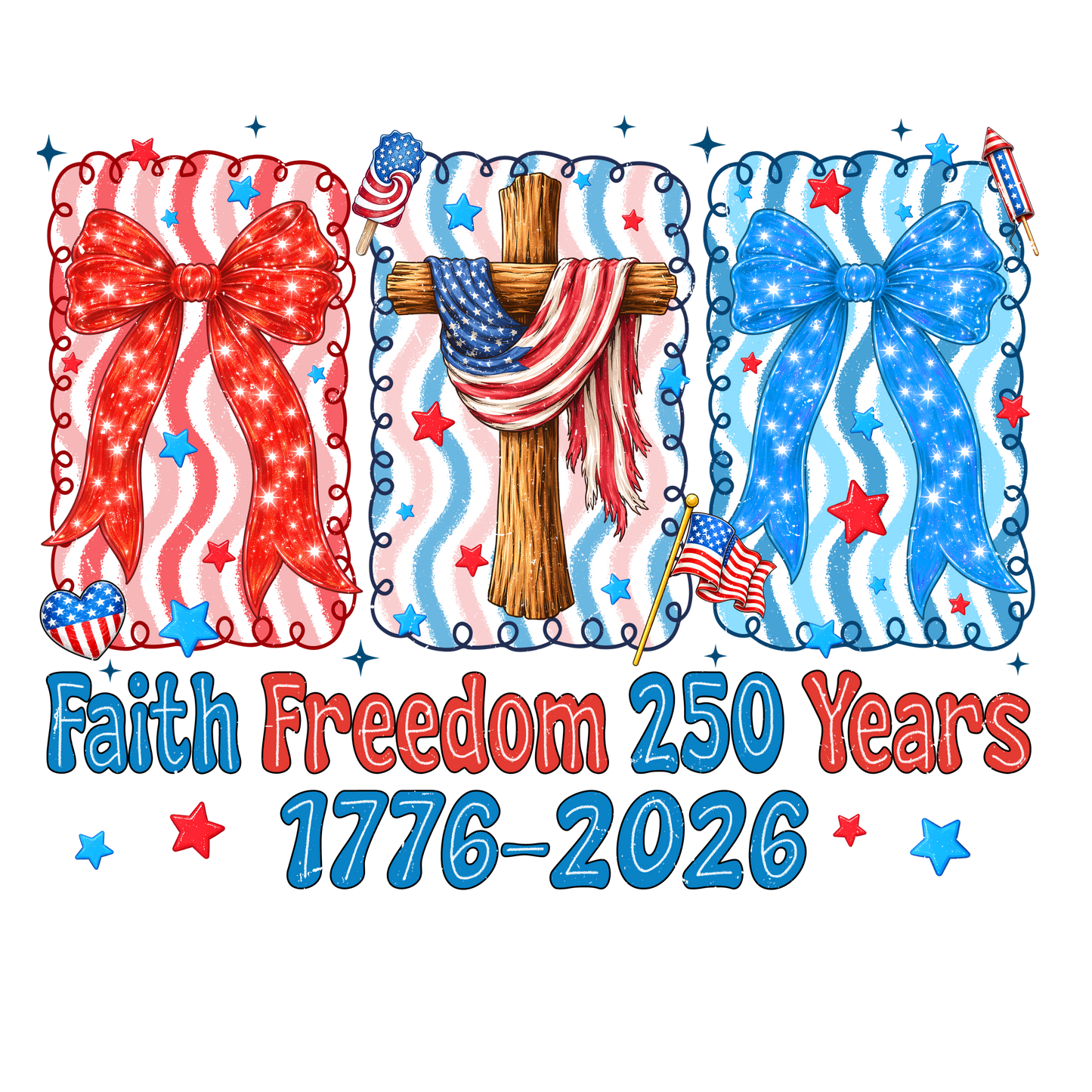 Faith Freedom 250 Years