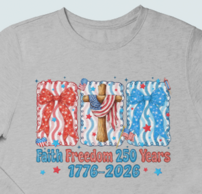 Faith Freedom 250 Years