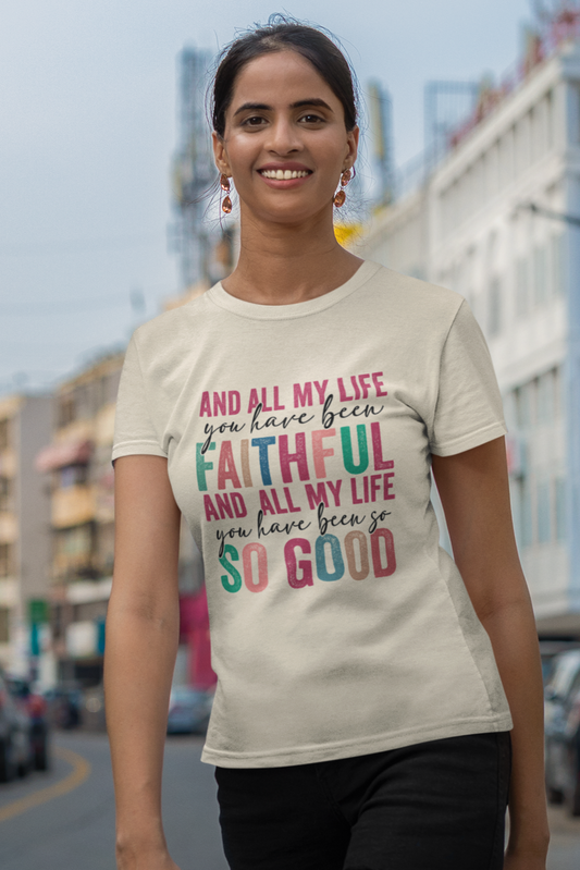 You Have Been Faithful