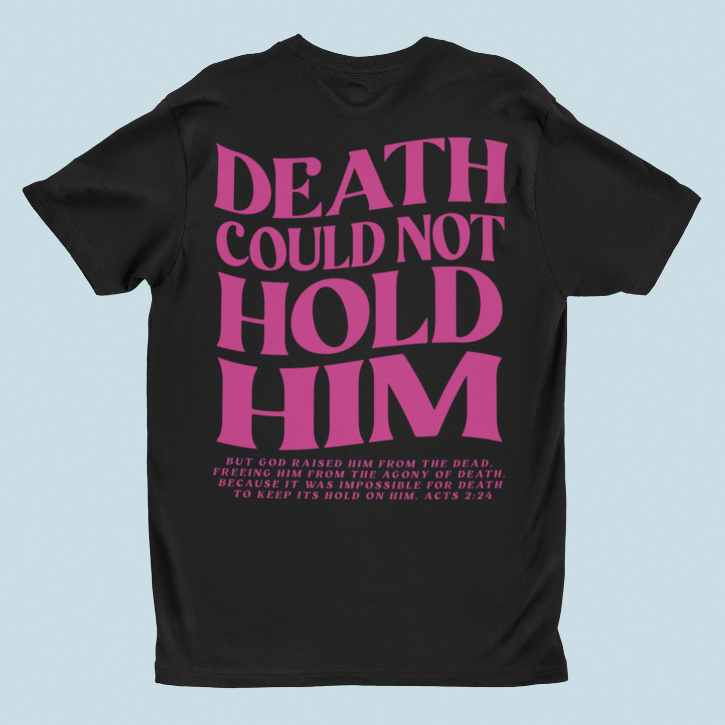 Death Could Not Hold Him